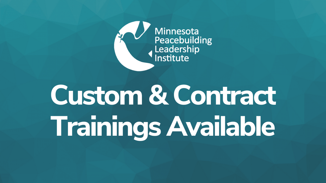 Custom Trainings Minnesota Peacebuilding Leadership Institute